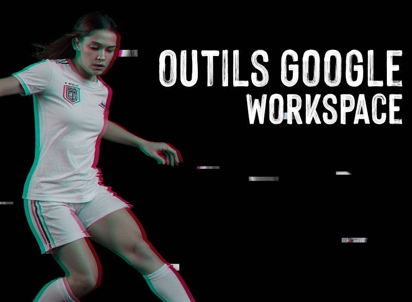 Maîtriser les outils Google Workspace
